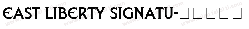 East liberty signatu字体转换
